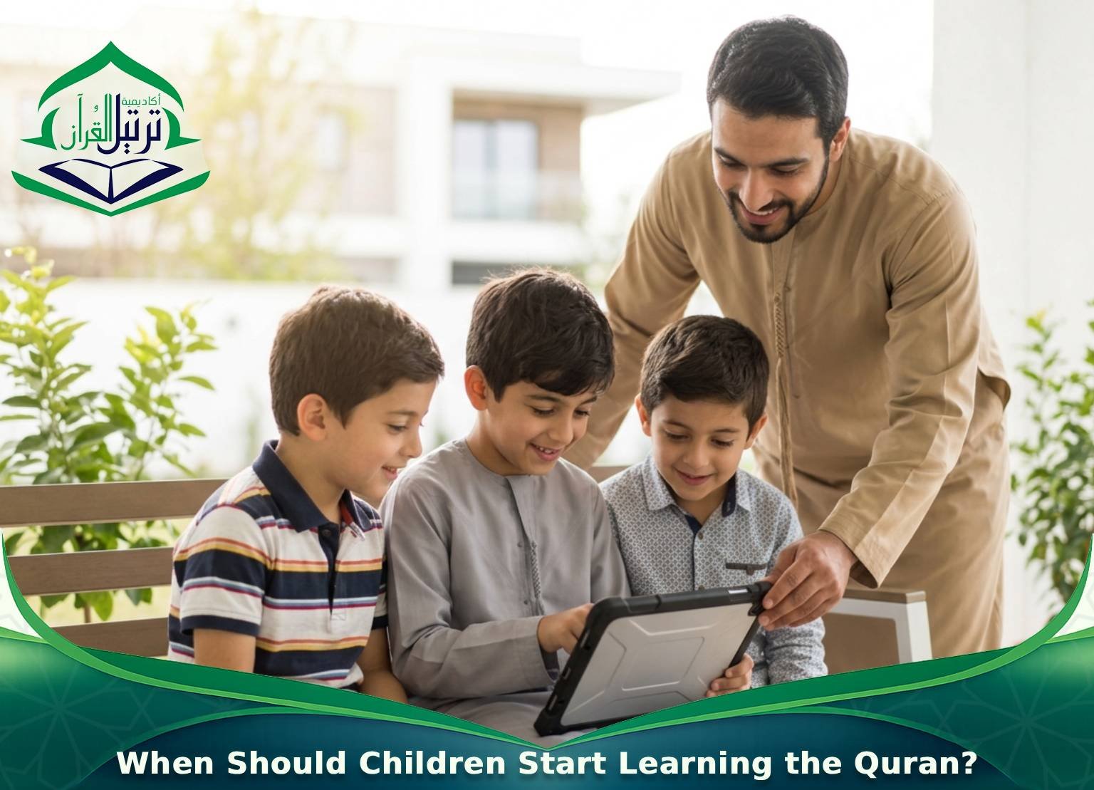 When Should Children Start Learning the Quran?