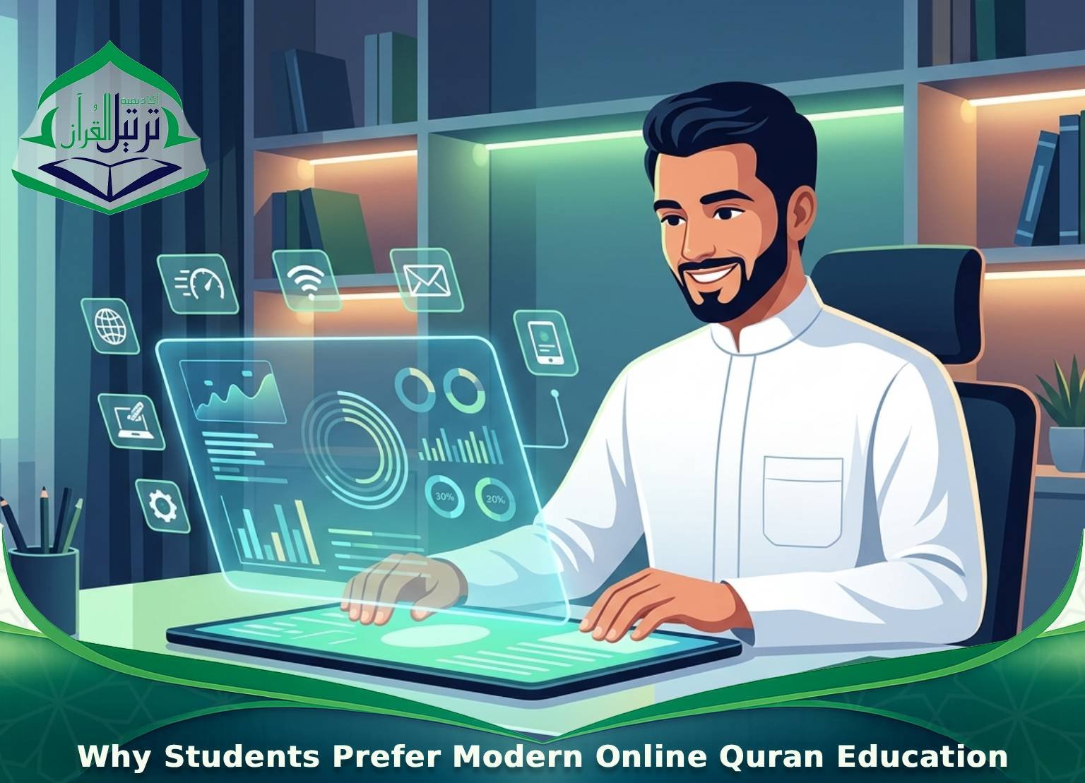 Why Students Prefer Modern Online Quran Education