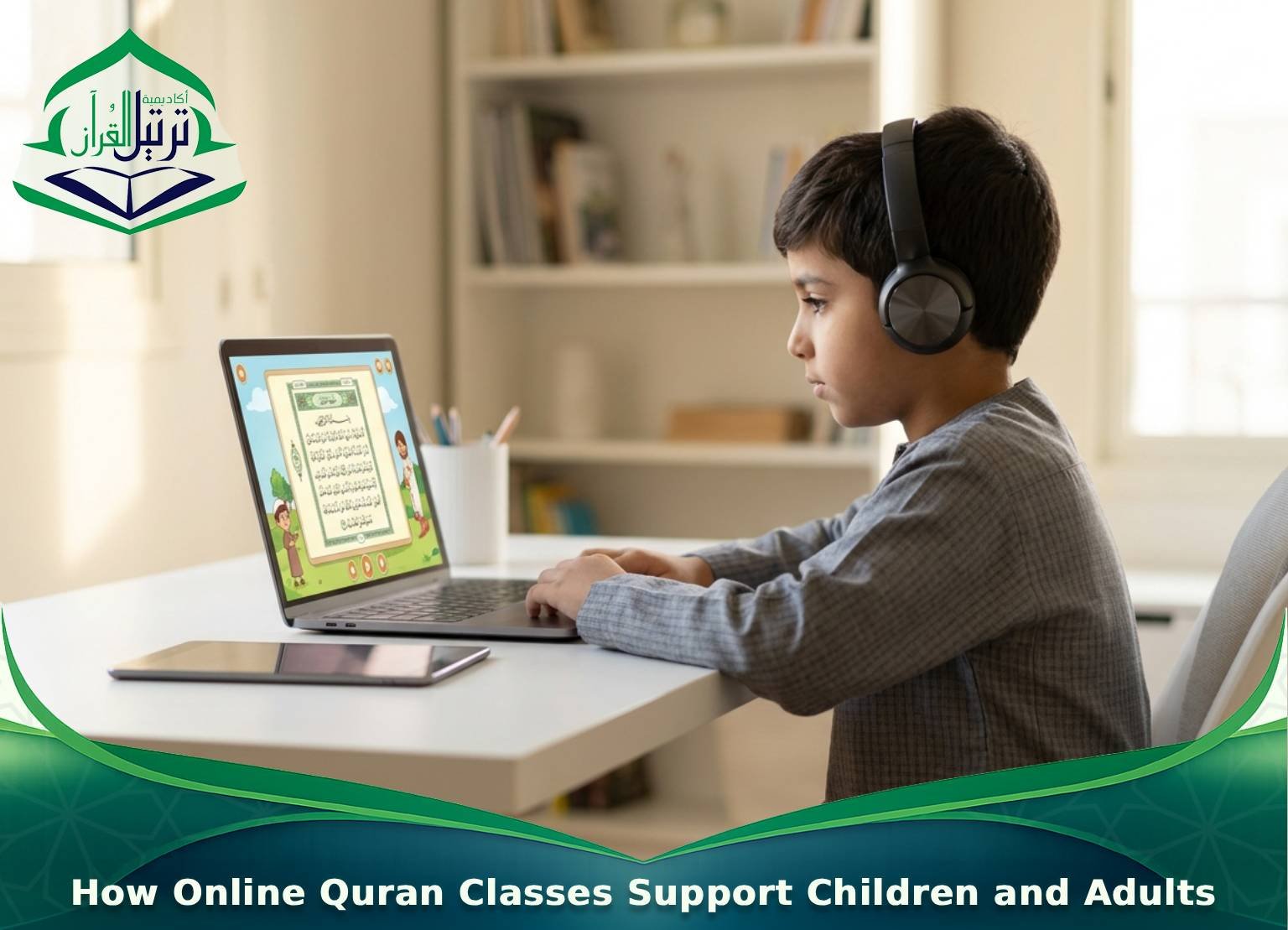 How Online Quran Classes Support Children and Adults