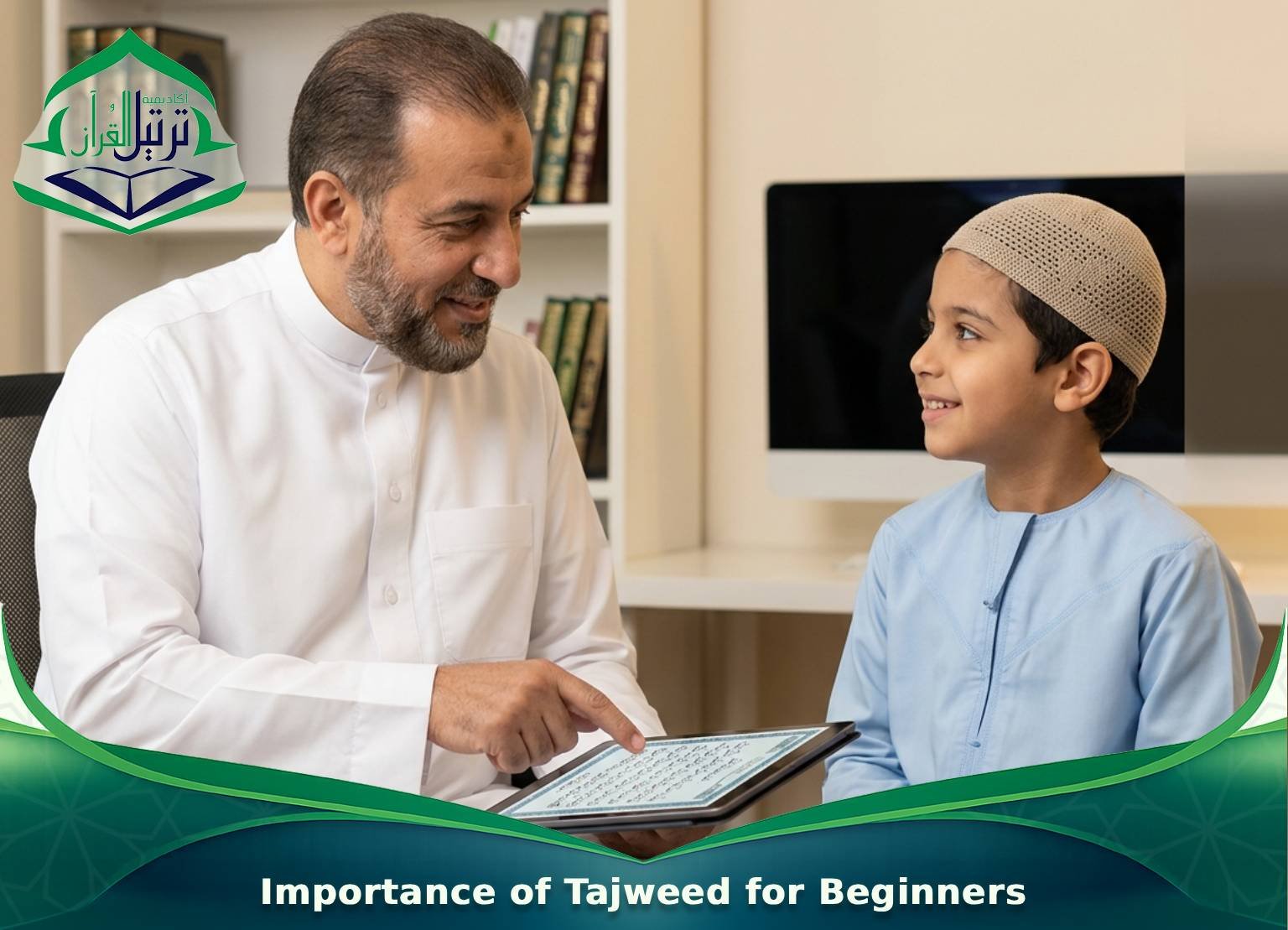 Importance of Tajweed for Beginners