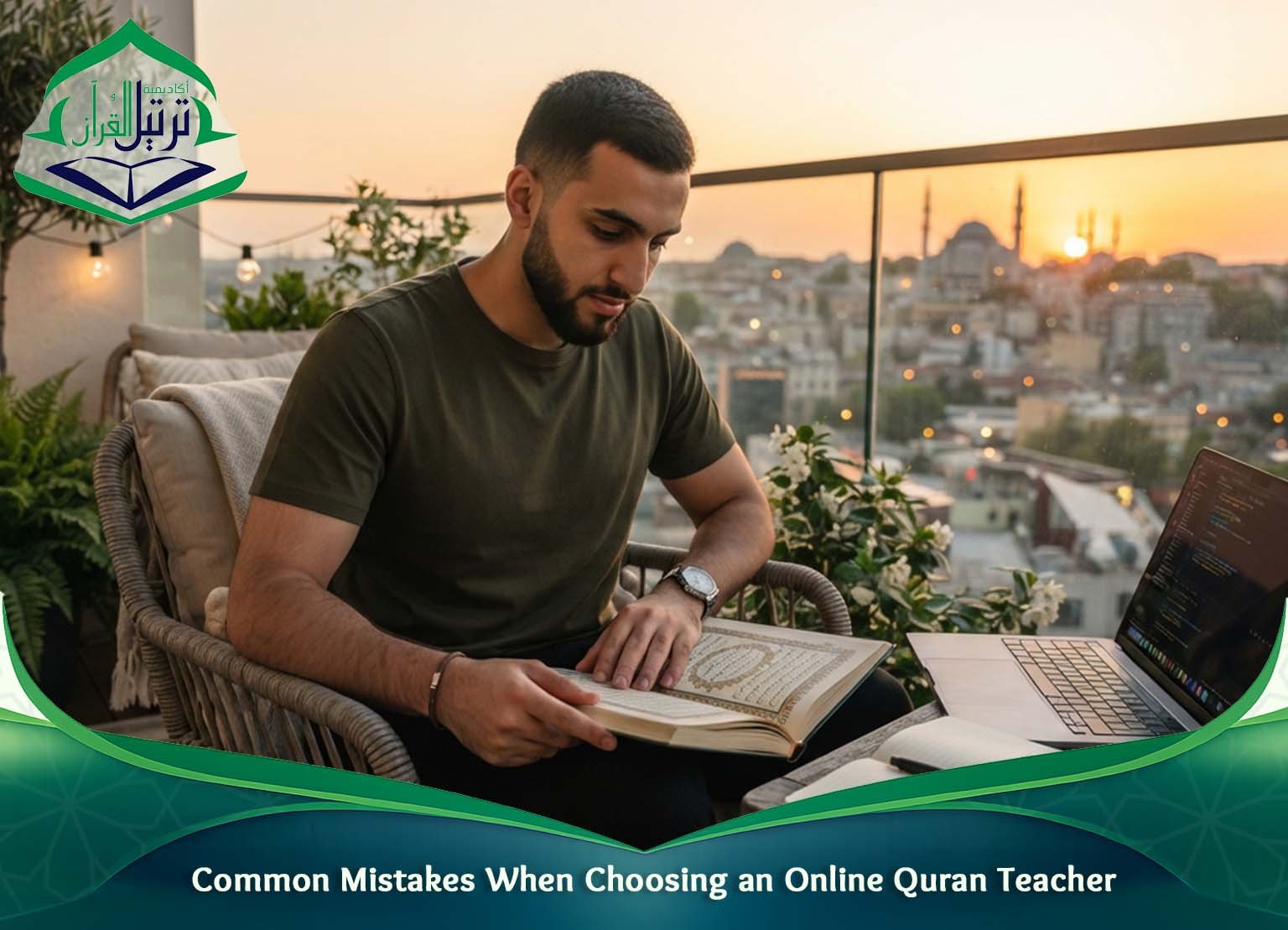 Common Mistakes When Choosing an Online Quran Teacher