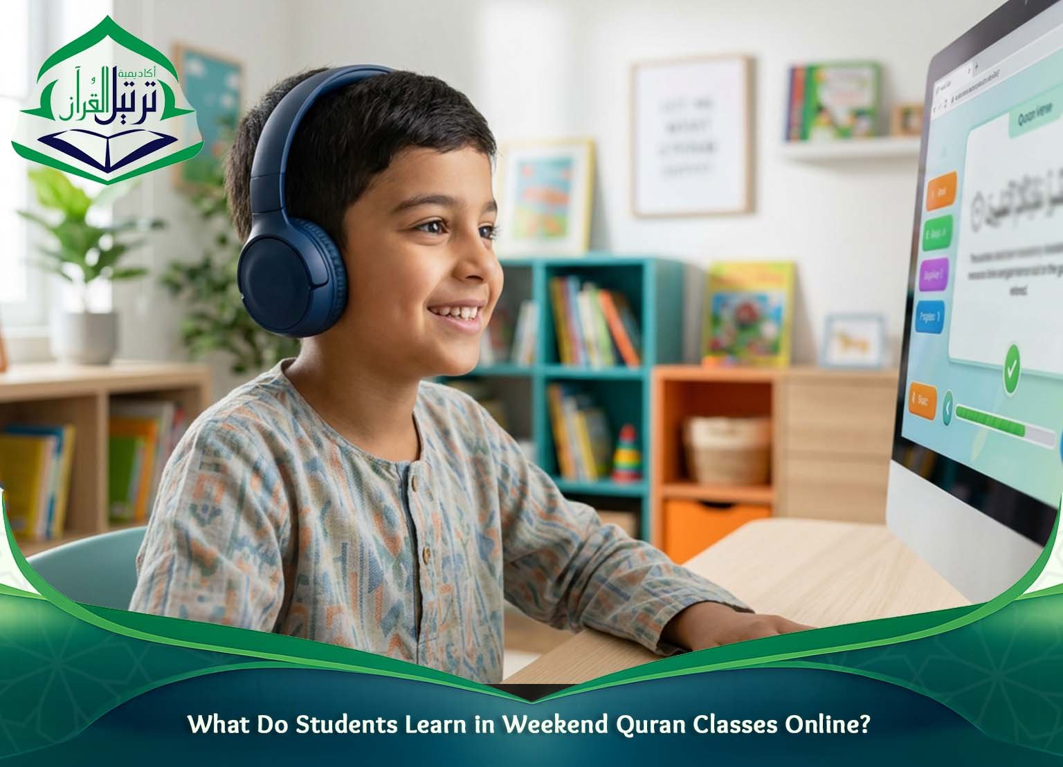 What Do Students Learn in Weekend Quran Classes Online?