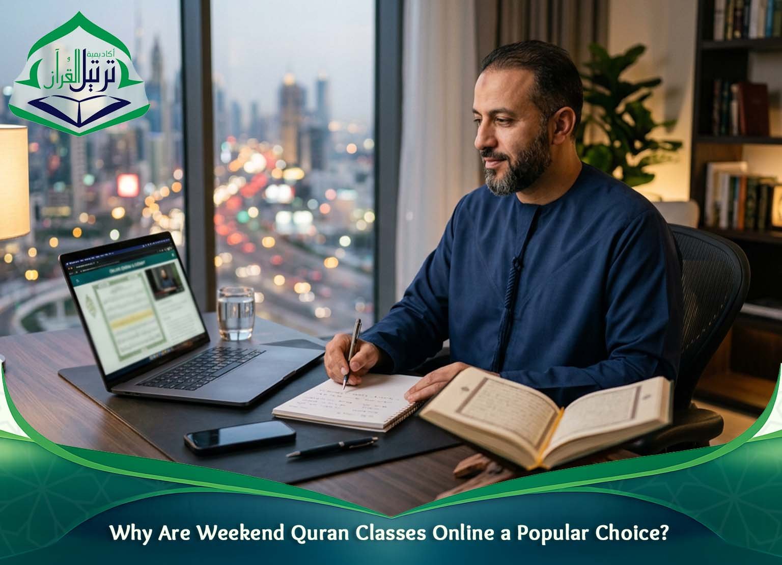 Why Are Weekend Quran Classes Online a Popular Choice_