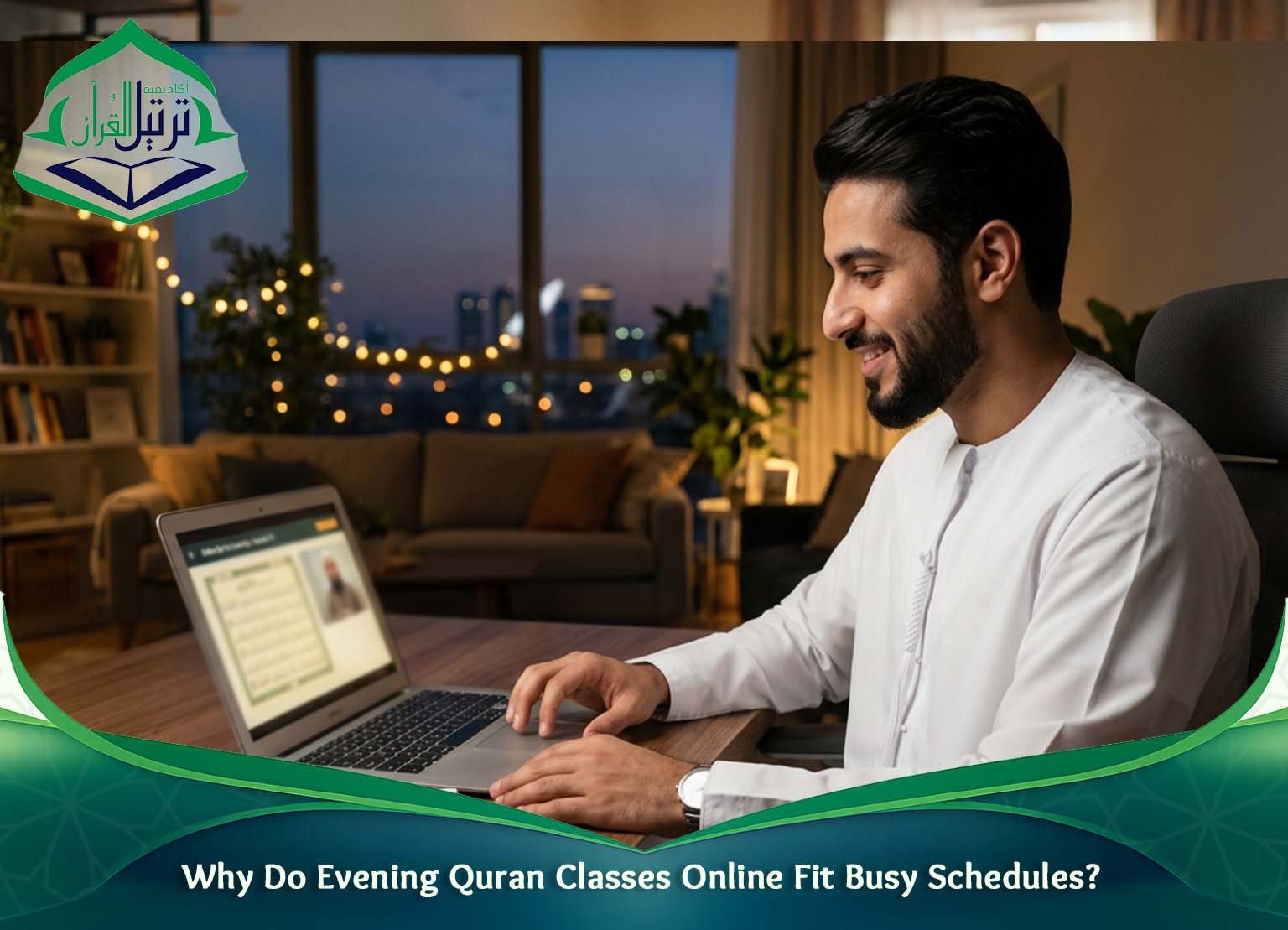 Why Do Evening Quran Classes Online Fit Busy Schedules?