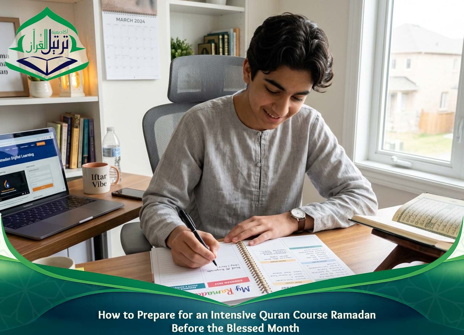 How to Prepare for an Intensive Quran Course Ramadan Before the Blessed Mont?