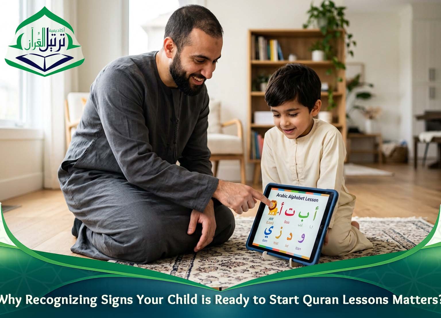 Why Recognizing Signs Your Child is Ready to Start Quran Lessons Matters?