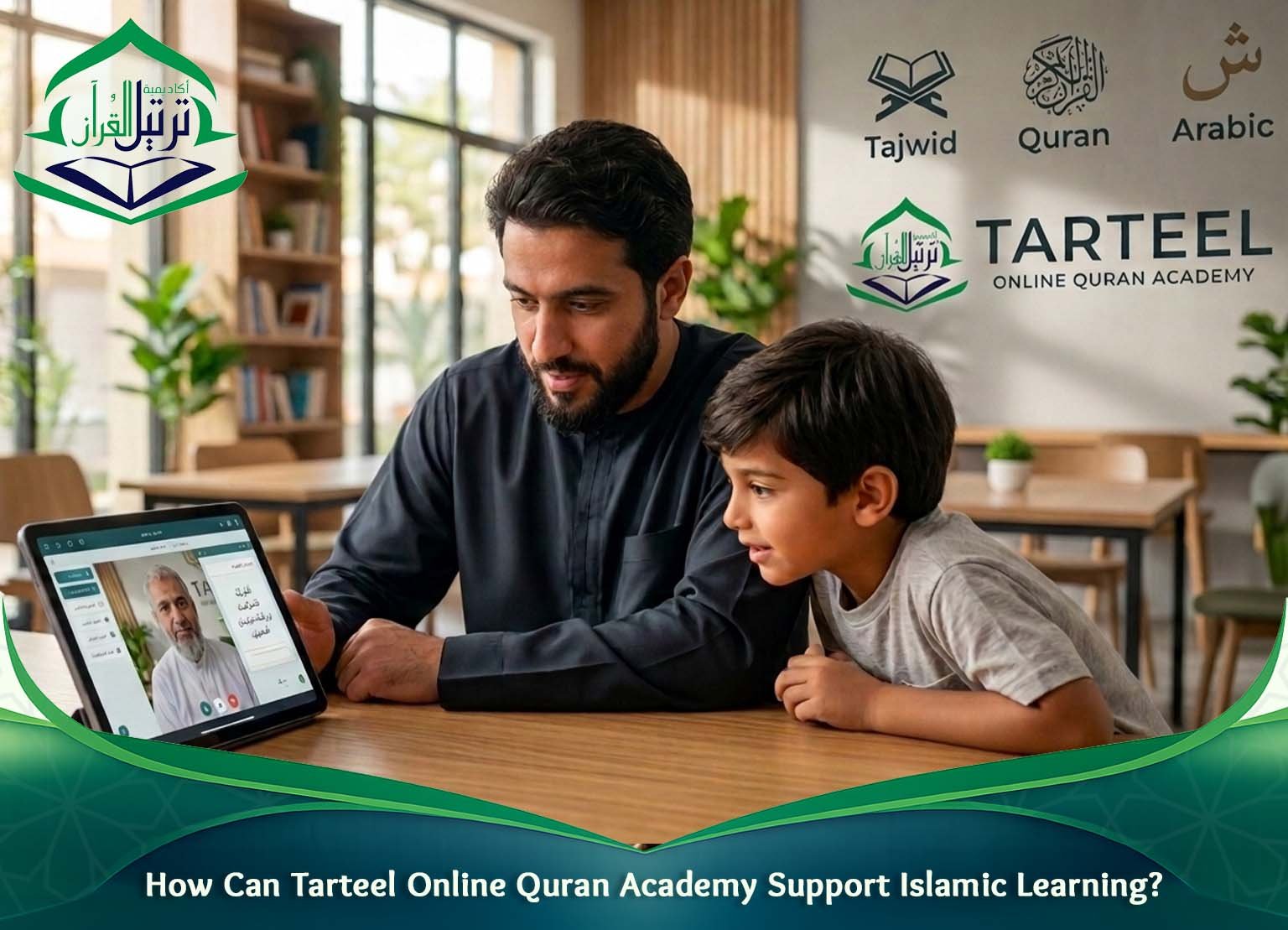 How Can Tarteel Online Quran Academy Support Islamic Learning?