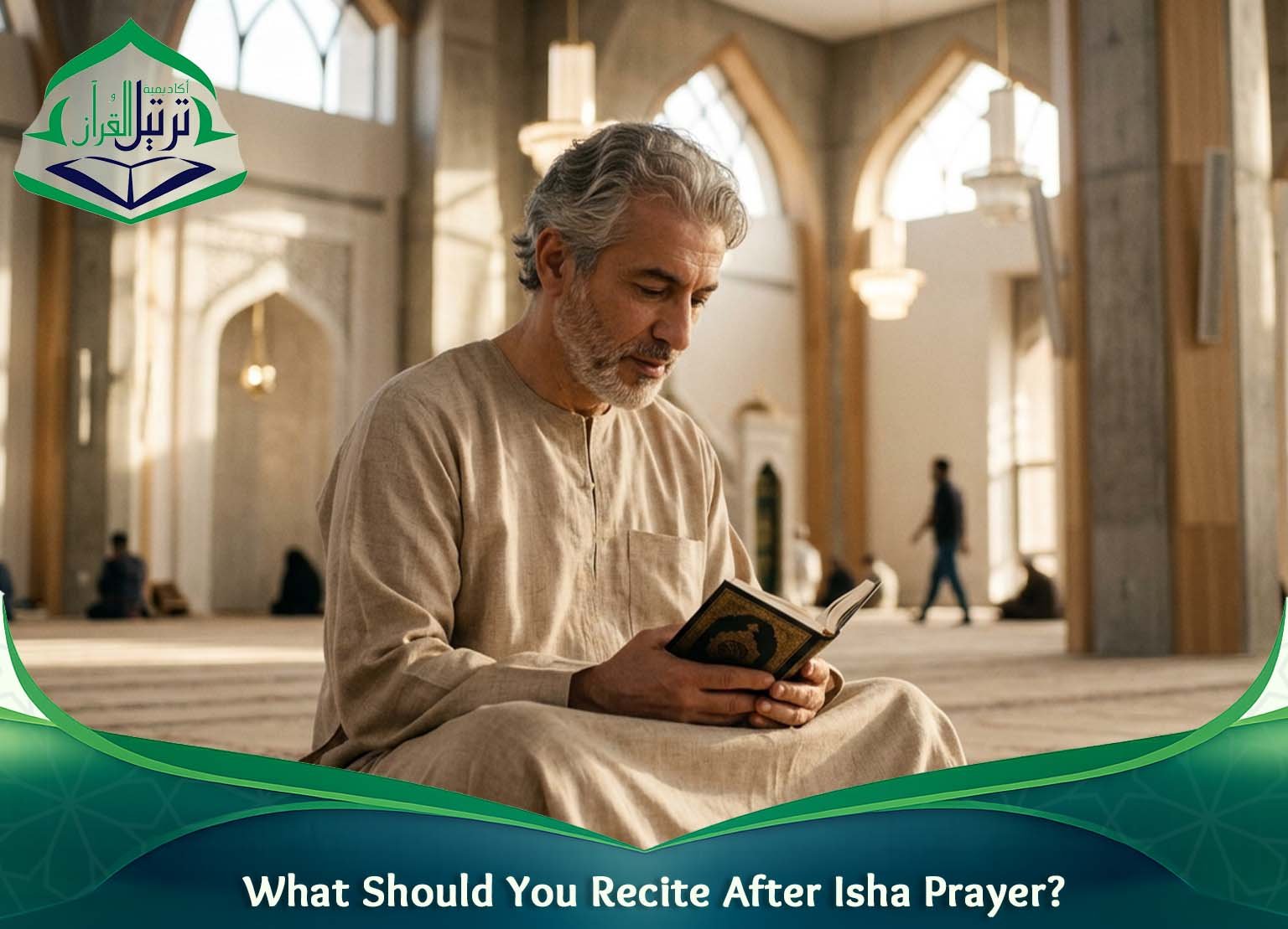 What Should You Recite After Isha Prayer?